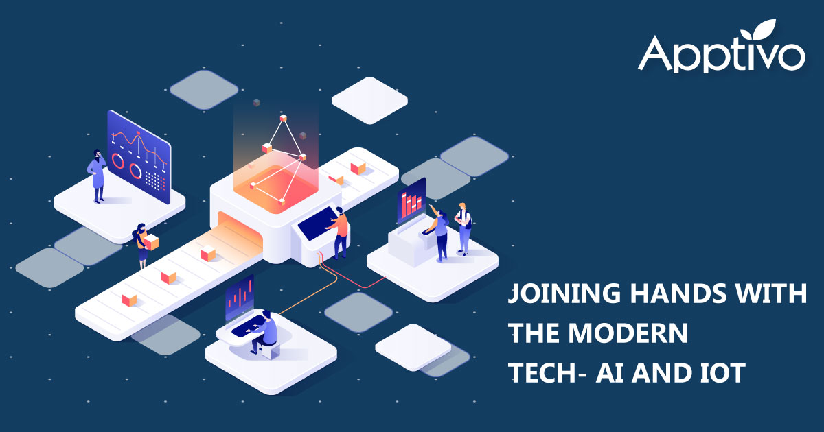 Joining Hands With The Modern Tech- AI and IoT