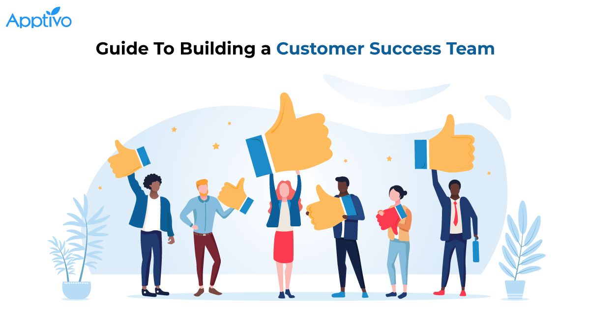 Guide To Building a Customer Success Team